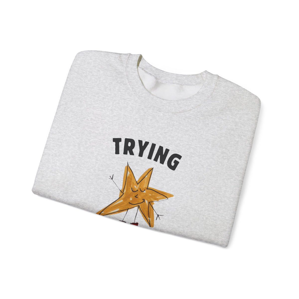Trying My Best Crewneck